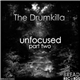 The Drumkilla - Unfocused: Part Two